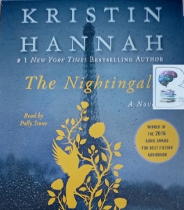 The Nightingale written by Kristin Hannah performed by Polly Stone on Audio CD (Unabridged)